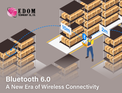 蓝牙6.0:开启无线连接的新纪元